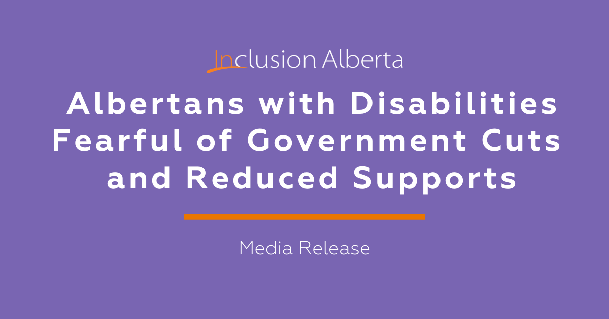 Albertans with Disabilities fearful of government cuts and reduced supports