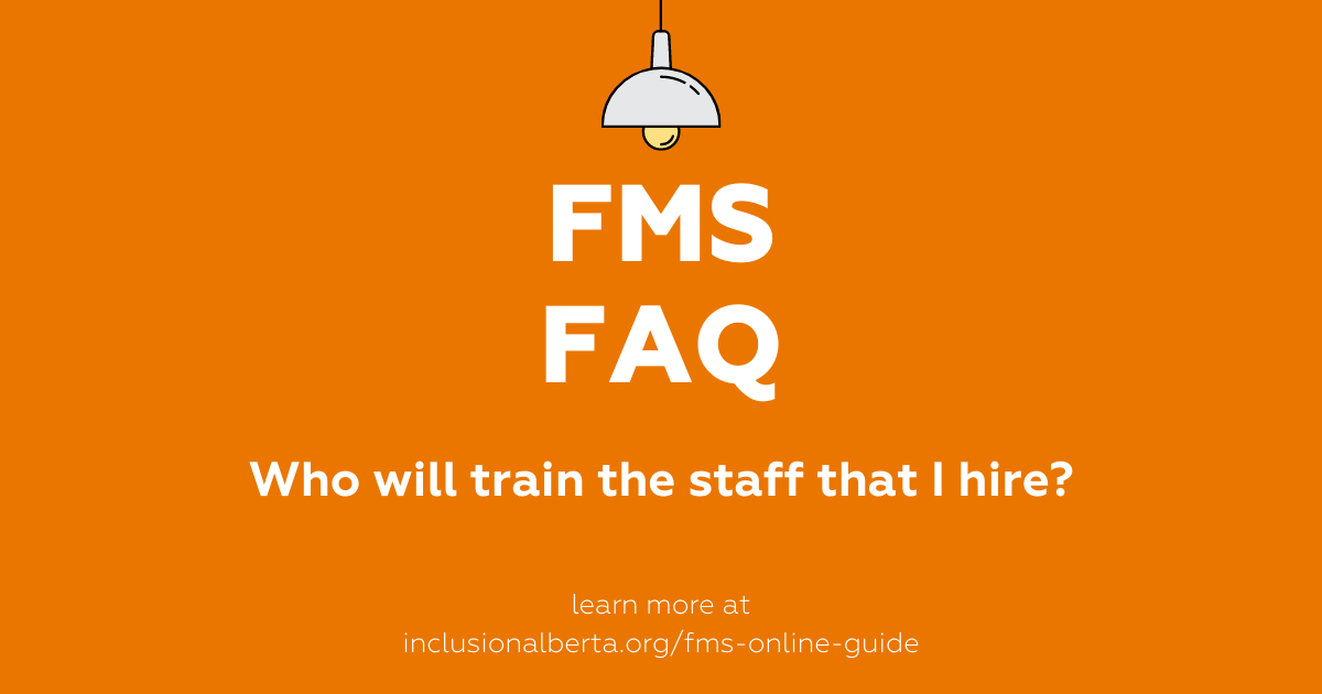 FMS FAQ: who will train the staff that I hire?