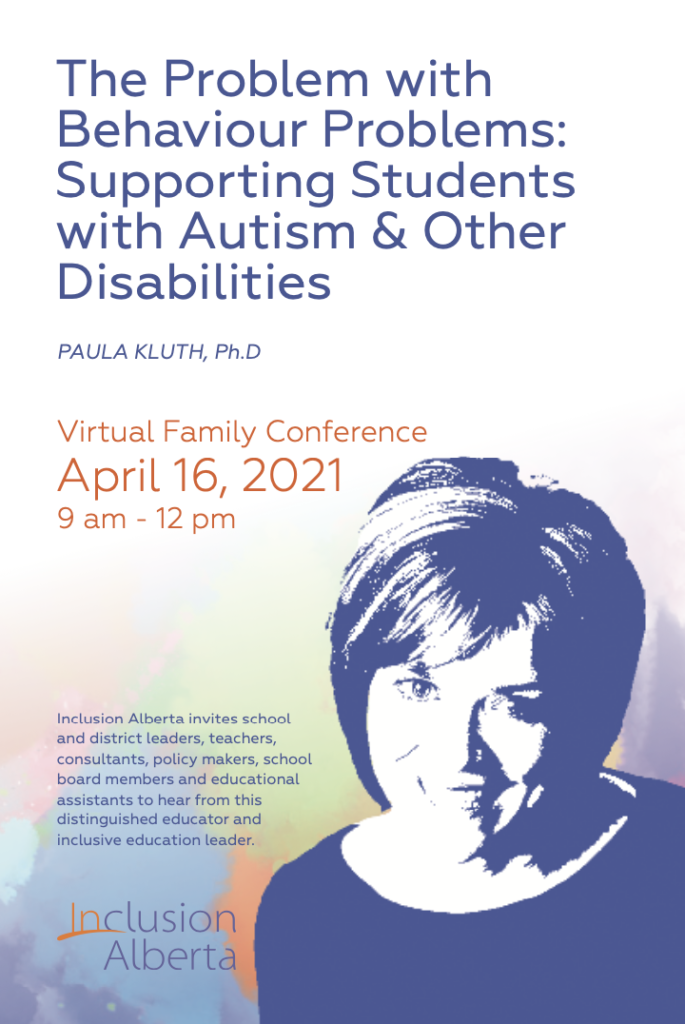 Paula Kluth, the Problem with Behaviour Problems. Supporting students with autism and other disabilities