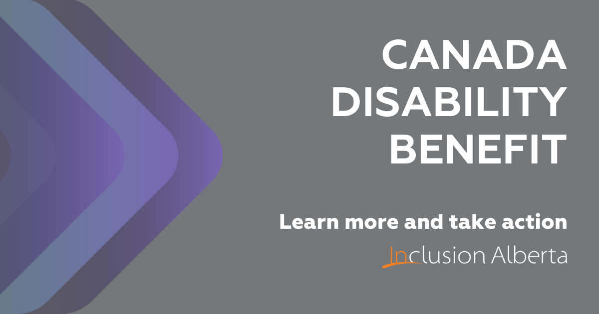 Canada Disability Benefit. Learn more and take action.