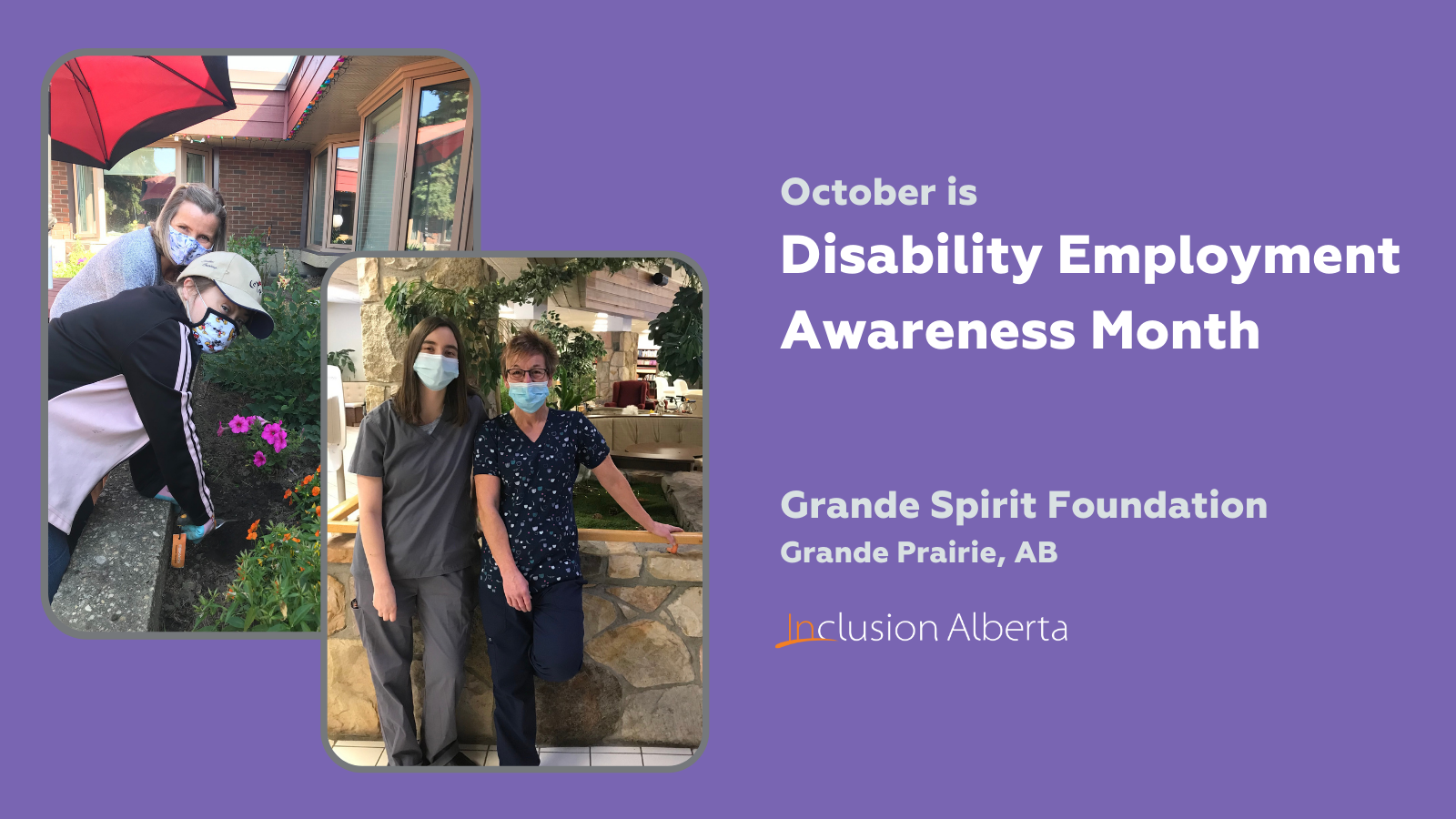 October is Disability Employment Awareness Month. Grande Spirit Foundation, Grande Prairie, AB.