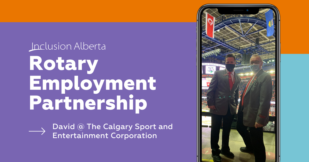 Inclusion Alberta Rotary Employment Partnership. David at The Calgary Sport and Entertainment Corporation. David stands with a colleague in front of the stands at a stadium. Both are wearing suits and masks.