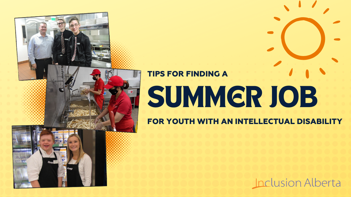 Tips for finding a summer job for youth with an intellectual disability. Inclusion Alberta.