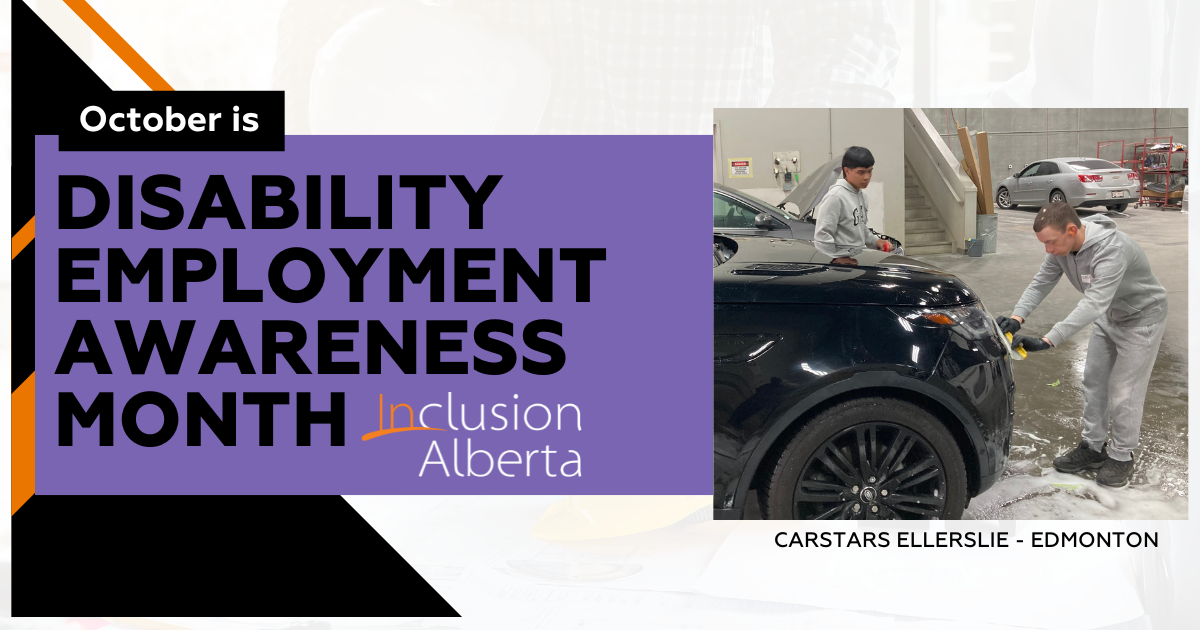 On the right is an image of two employees wearing grey suits washing the outside of a black car. Below, text reads: "Carstars Ellerslie". To the left, text reads: "October is Disability Employment Awareness Month. Inclusion Alberta"